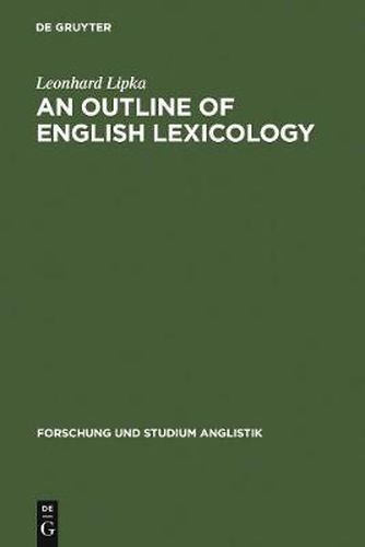 Cover image for An Outline of English Lexicology: Lexical Structure, Word Semantics, and Word-Formation