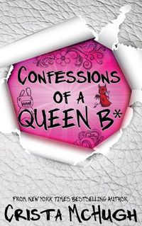 Cover image for Confessions of a Queen B*