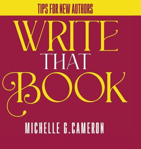 Write That Book: Tips For New Authors