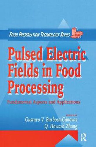 Cover image for Pulsed Electric Fields in Food Processing: Fundamental  Aspects and Applications