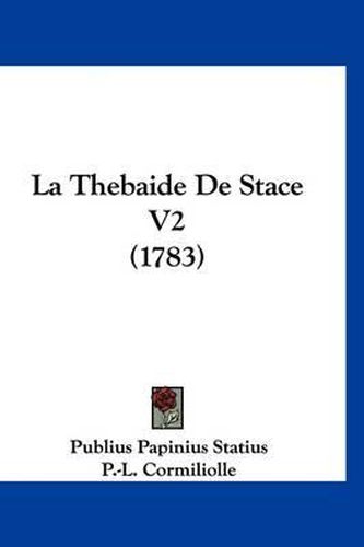 La Thebaide de Stace V2 (1783)