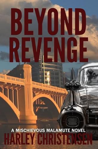 Cover image for Beyond Revenge: (Mischievous Malamute Mystery Series Book 2)