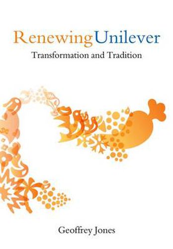 Cover image for Renewing Unilever: Transformation and Tradition