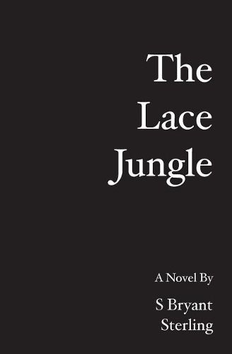 Cover image for The Lace Jungle