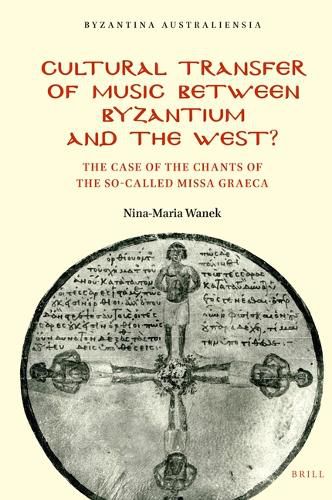 Cover image for Cultural Transfer of Music between Byzantium and the West?