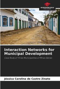 Cover image for Interaction Networks for Municipal Development