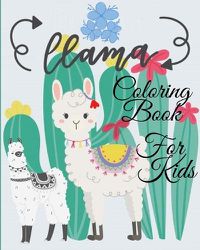 Cover image for LLama Coloring Book For Kids