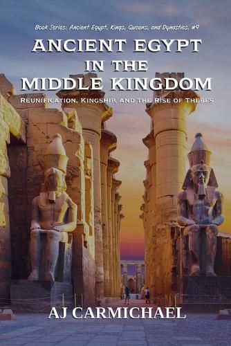 Cover image for Ancient Egypt in the Middle Kingdom