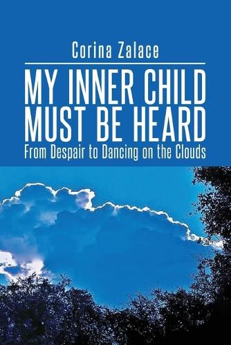 Cover image for My Inner Child Must Be Heard