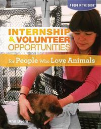 Cover image for Internship & Volunteer Opportunities for People Who Love Animals