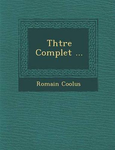 Cover image for Th Tre Complet ...