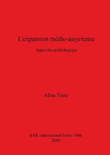 Cover image for L'expansion medio-assyrienne: Approche archaeologique