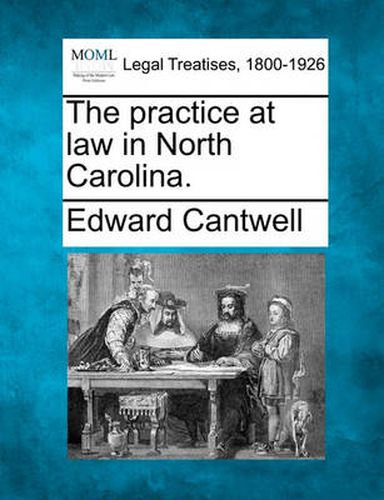 The practice at law in North Carolina.