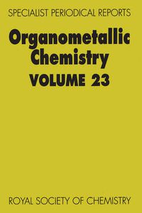 Cover image for Organometallic Chemistry: Volume 23