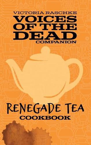 Cover image for The Renegade Tea Cookbook