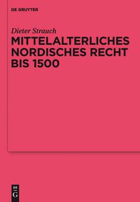 Cover image for Mittelalterliches nordisches Recht bis 1500