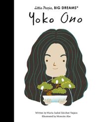 Cover image for Yoko Ono (Little People, Big Dreams)