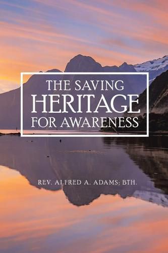Cover image for The Saving Heritage for Awareness