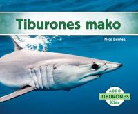 Cover image for Tiburones Mako