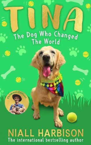 Cover image for Tina: The Dog Who Changed the World (Children's edition)