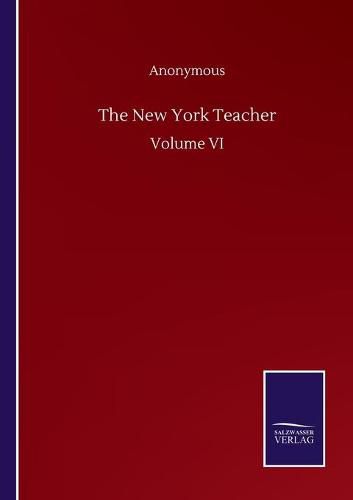 Cover image for The New York Teacher: Volume VI