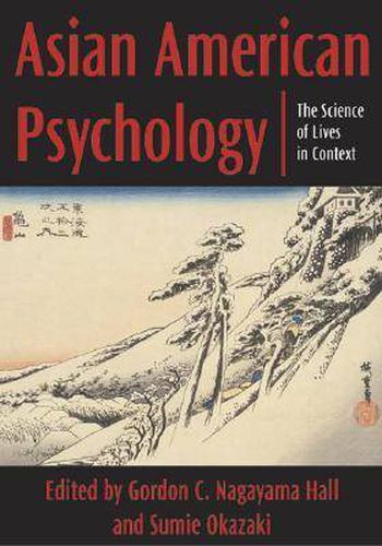 Cover image for Asian American Psychology: The Science of Lives in Context