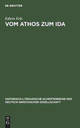 Cover image for Vom Athos Zum Ida: Griechische Hochgebirgsbilder in Schilderungen Deutscher Reisender