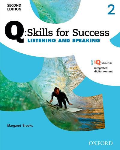 Cover image for Q Skills for Success: Level 2: Listening & Speaking Student Book with iQ Online