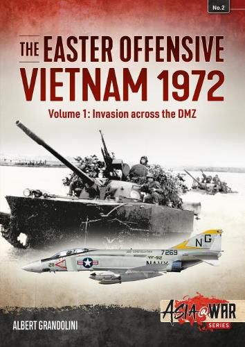 Cover image for The Easter Offensive - Vietnam 1972 Voume 1: Volume 1: Invasion Across the DMZ