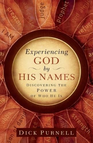 Cover image for Experiencing God by His Names: Discovering the Power of Who He Is