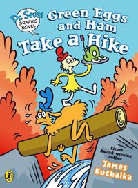 Cover image for Dr. Seuss Graphic Novel: Green Eggs and Ham Take a Hike