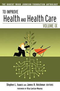 Cover image for To Improve Health and Health Care