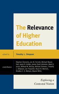 Cover image for The Relevance of Higher Education: Exploring a Contested Notion