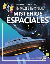 Cover image for Investigando Los Misterios del Espacio