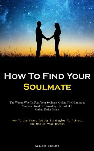 Cover image for How To Find Your Soulmate