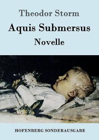 Cover image for Aquis Submersus: Novelle