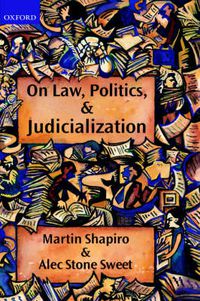 Cover image for On Law, Politics and Judicialization