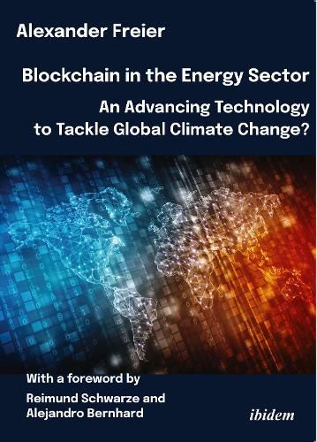 Cover image for Blockchain in the Energy Sector: An Advancing Technology to Tackle Global Climate Change?