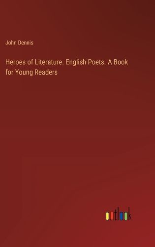 Cover image for Heroes of Literature. English Poets. A Book for Young Readers