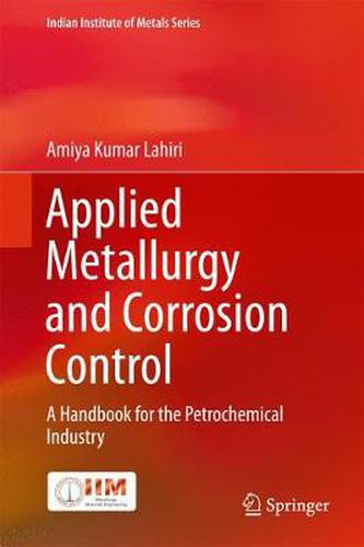 Cover image for Applied Metallurgy and Corrosion Control: A Handbook for the Petrochemical Industry