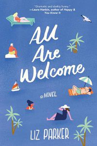 Cover image for All Are Welcome: A Novel