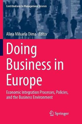 Cover image for Doing Business in Europe: Economic Integration Processes, Policies, and the Business Environment