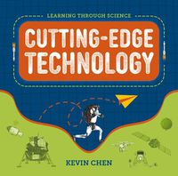 Cover image for Learning Through Science: Cutting-Edge Technology