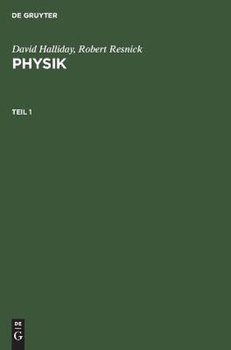 David Halliday; Robert Resnick: Physik. Teil 1