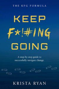 Cover image for Keep F*!#ing Going