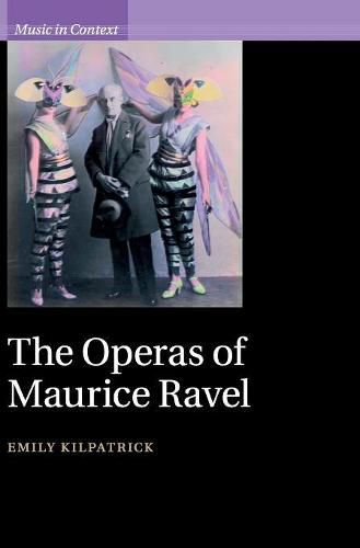 The Operas of Maurice Ravel