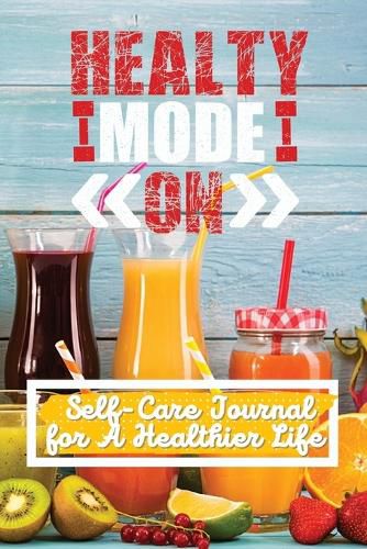 Cover image for Self-Care Journal for A Healthier Life