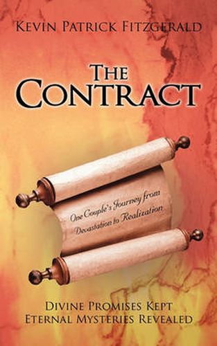 Cover image for The Contract: Divine Promises Kept Eternal Mysteries Revealed