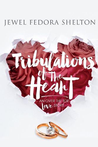 Cover image for Tribulations of the Heart: An Over the Top Love Story: An Over the Top Love Story