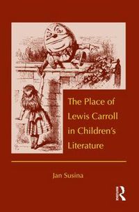 Cover image for The Place of Lewis Carroll in Children's Literature